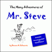 Cover of The Many Adventures of Mr. Steve book with a drawing of Mr. Steve waving in front of Mountains. 